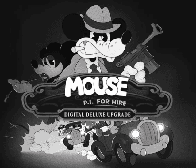 MOUSE: P.I. For Hire Digital Deluxe Upgrade